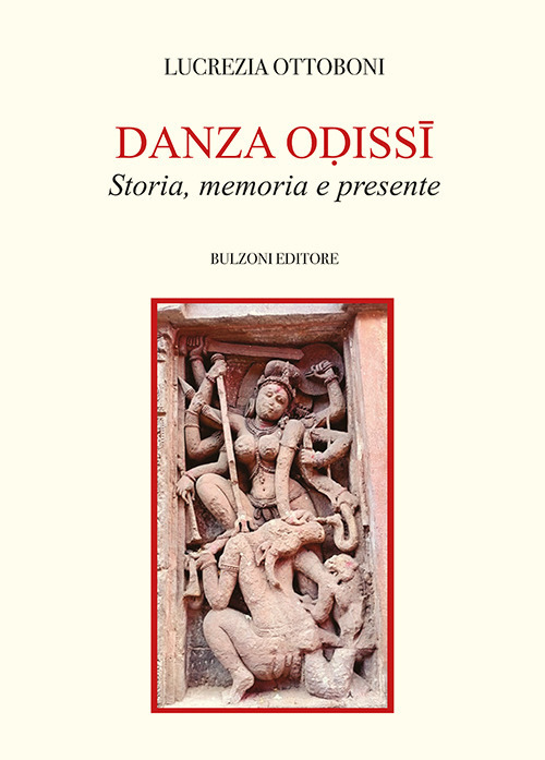 Danza Odissi. Storia, memoria e presente