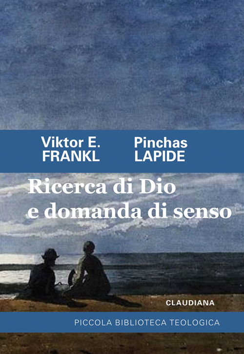 Ricerca di Dio e domanda di senso