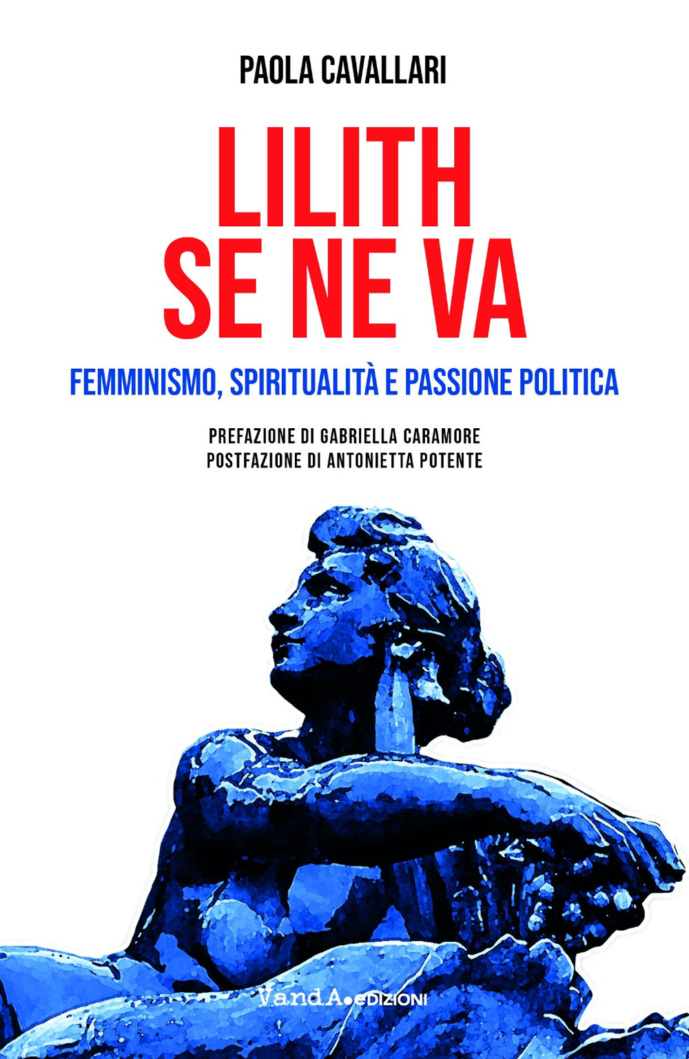 Lilith se ne va. Femminismo, spiritualità e passione politica