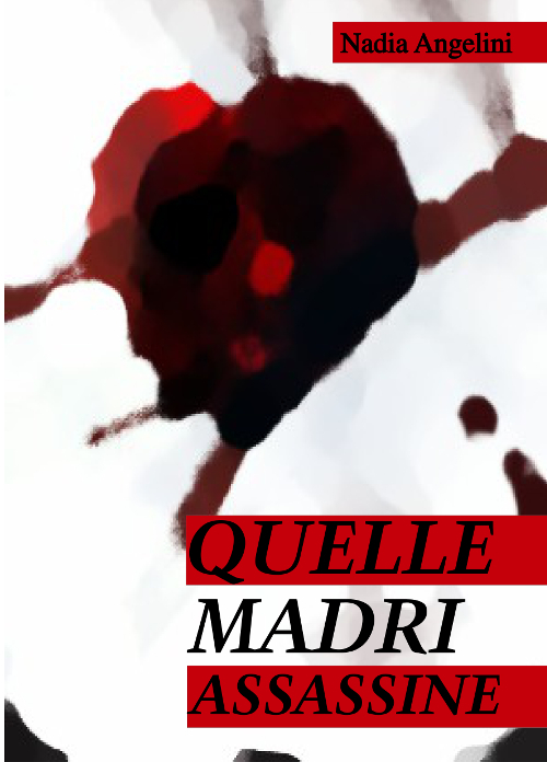 Quelle madri assassine