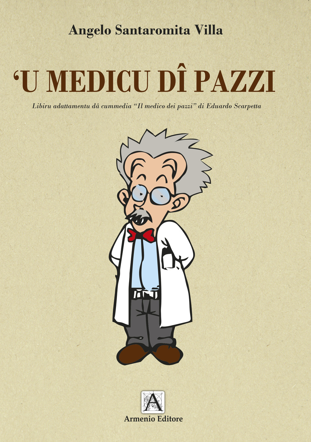 'U medicu di pazzi