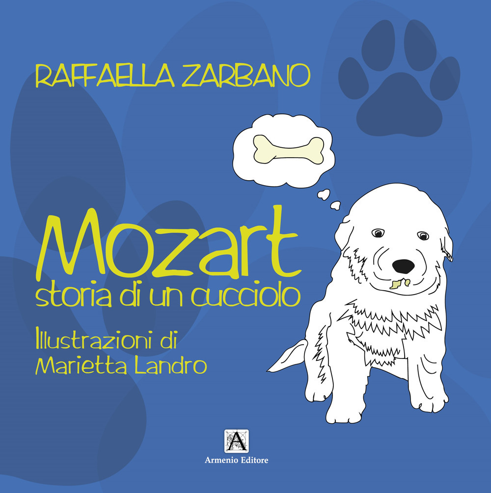 Mozart. Storia di un cucciolo. Ediz. illustrata