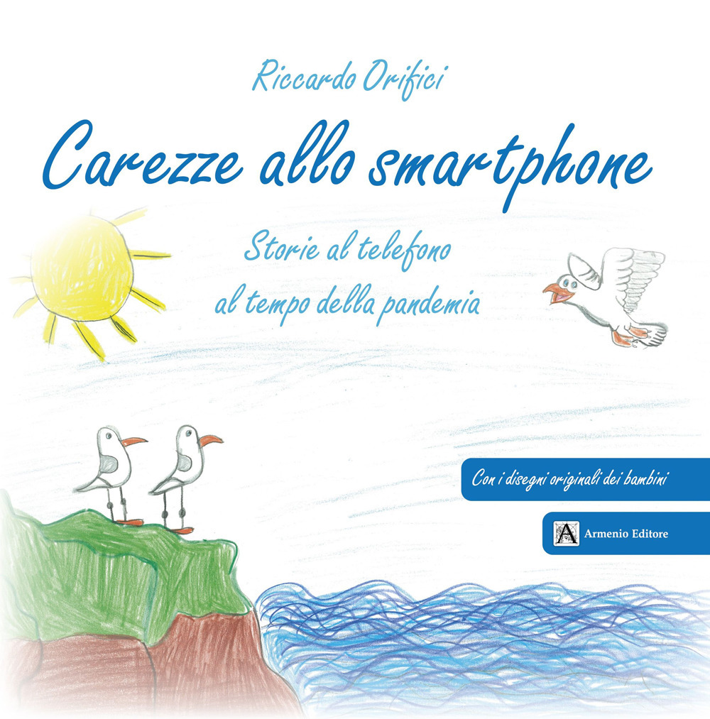 Carezze allo smartphone. Storie al telefono al tempo della pandemia