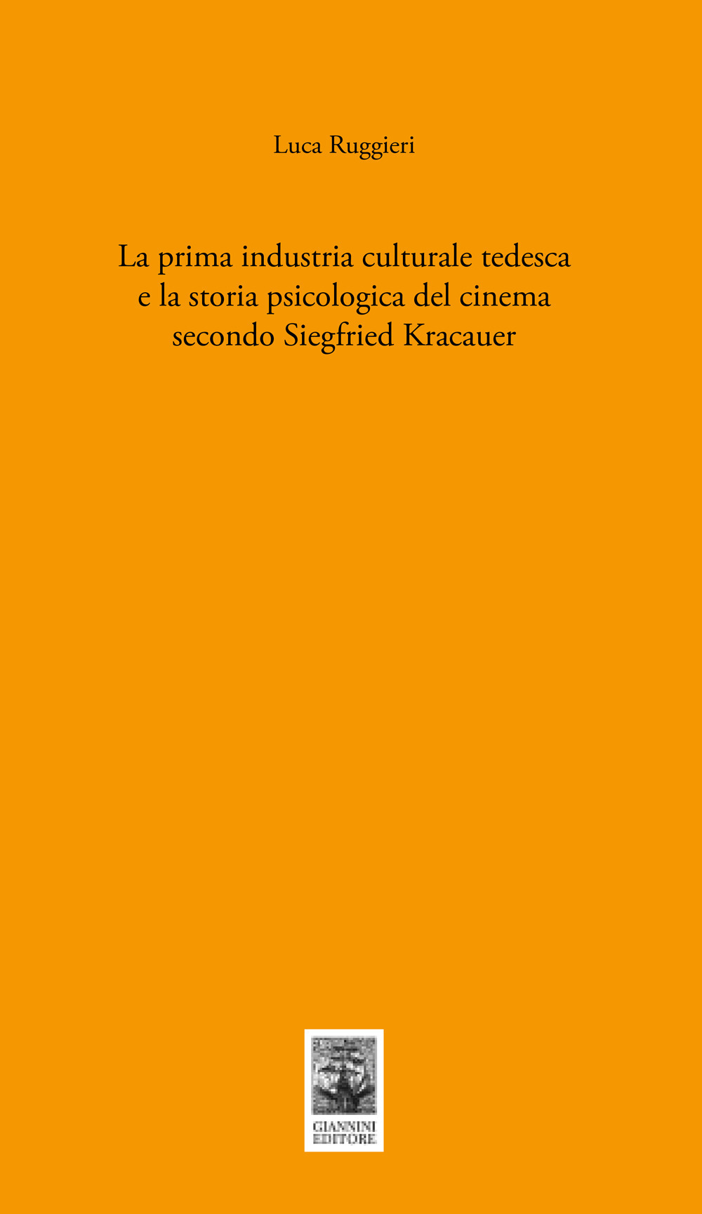 La prima industria culturale tedesca e la storia della psicologia del cinema secondo Siegfried Kracauer