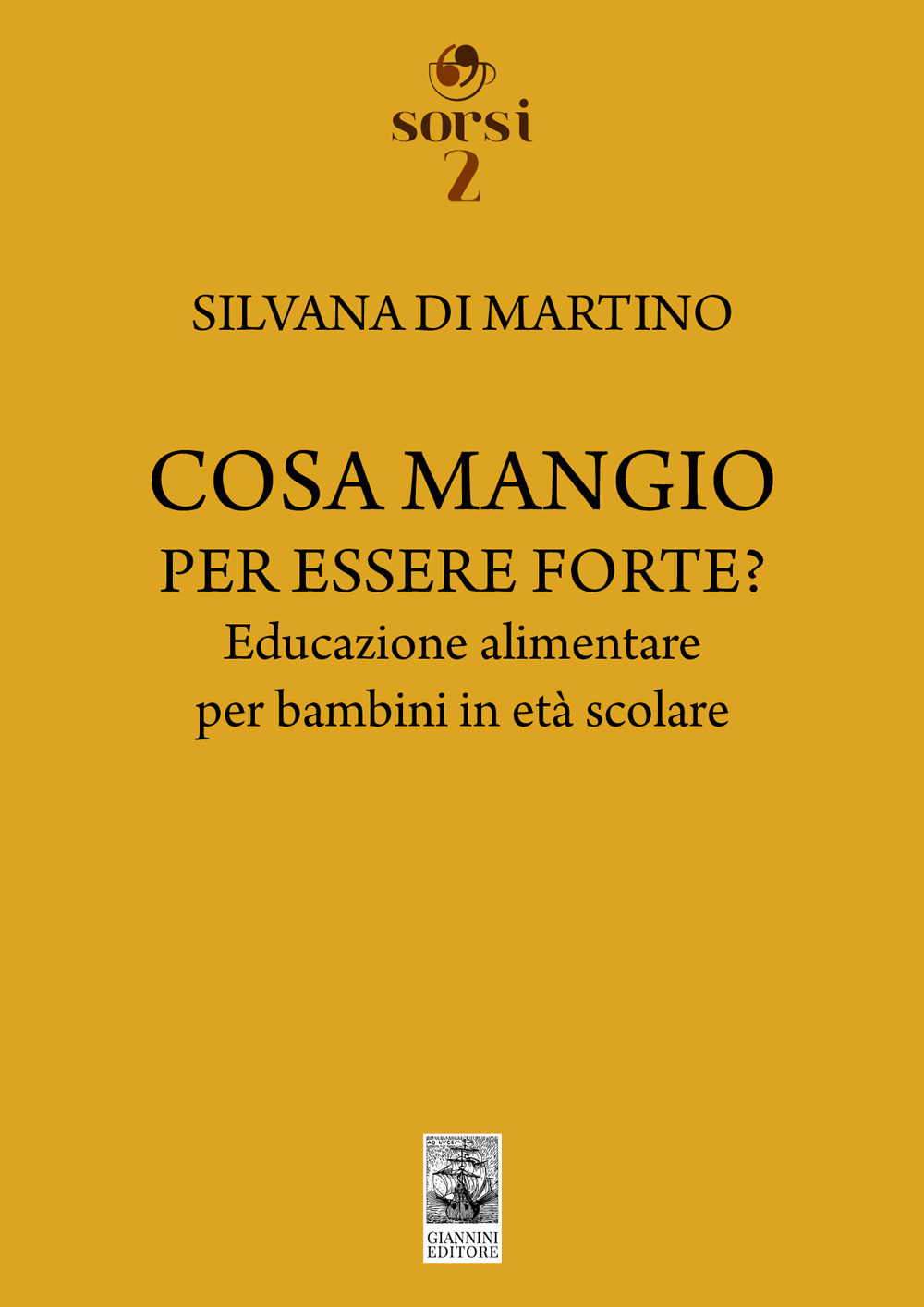 Cosa mangio per essere forte? Educazione alimentare per bambini in età scolare