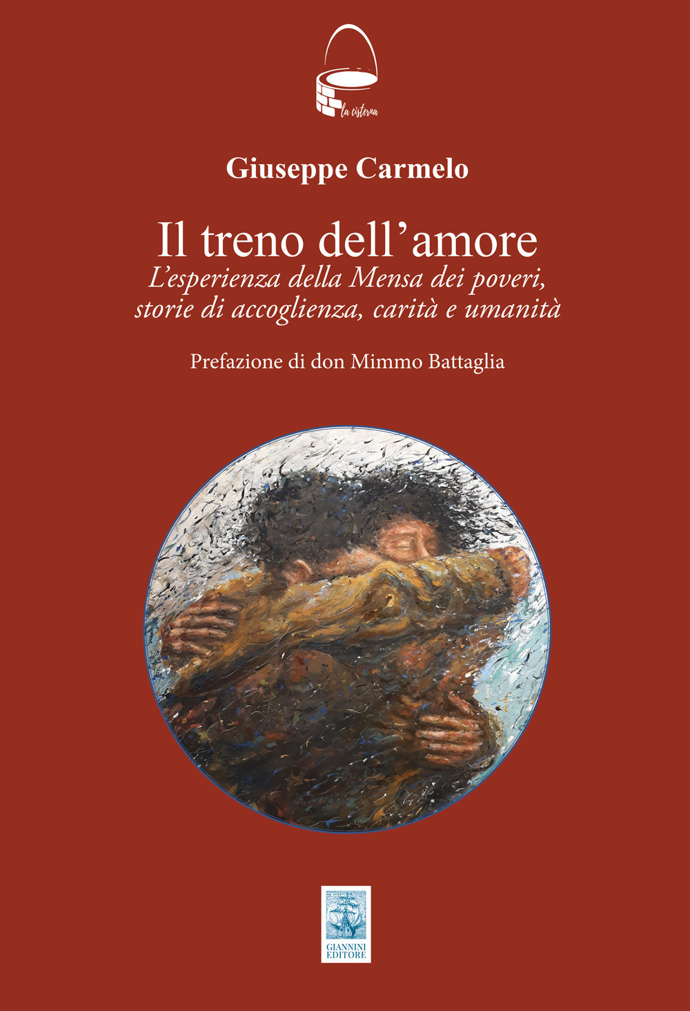 Il treno dell'amore. L'esperienza della Mensa dei poveri; storie di accoglienza, carità e umanità