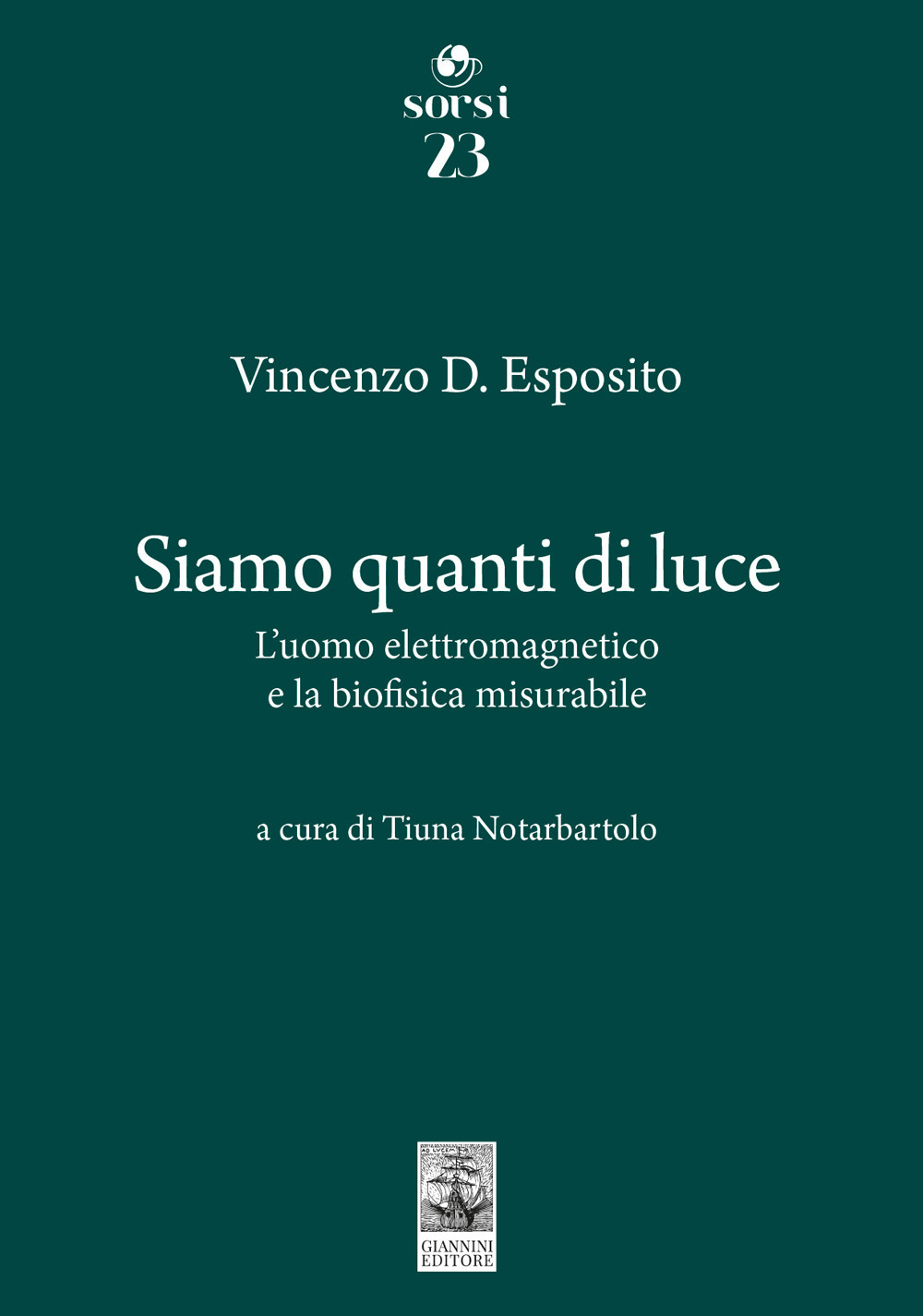 Siamo quanti di luce. L'uomo elettromagnetico e la biofisica misurabile