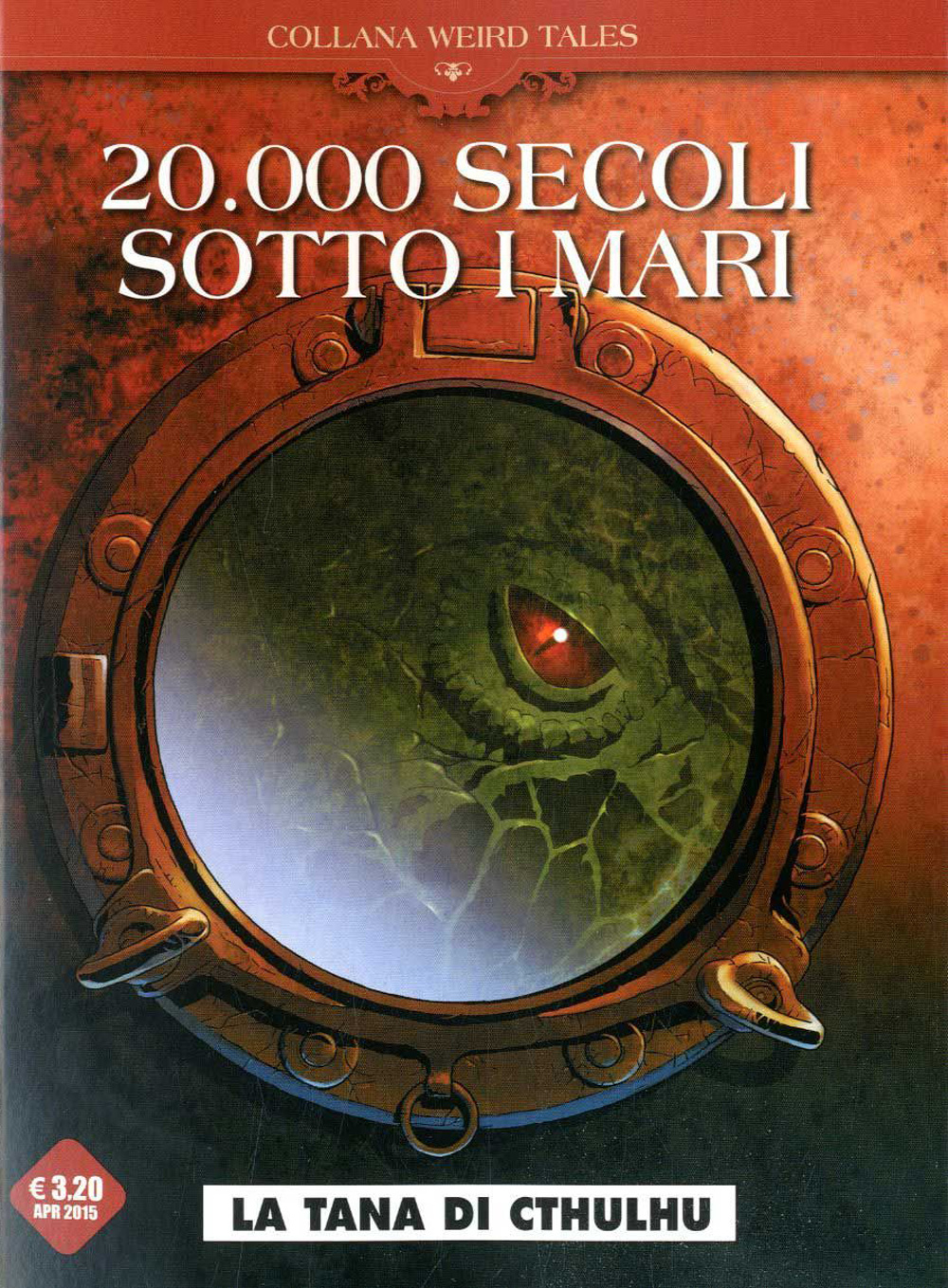 20.000 secoli sotto i mari. Weird Tales. Vol. 4