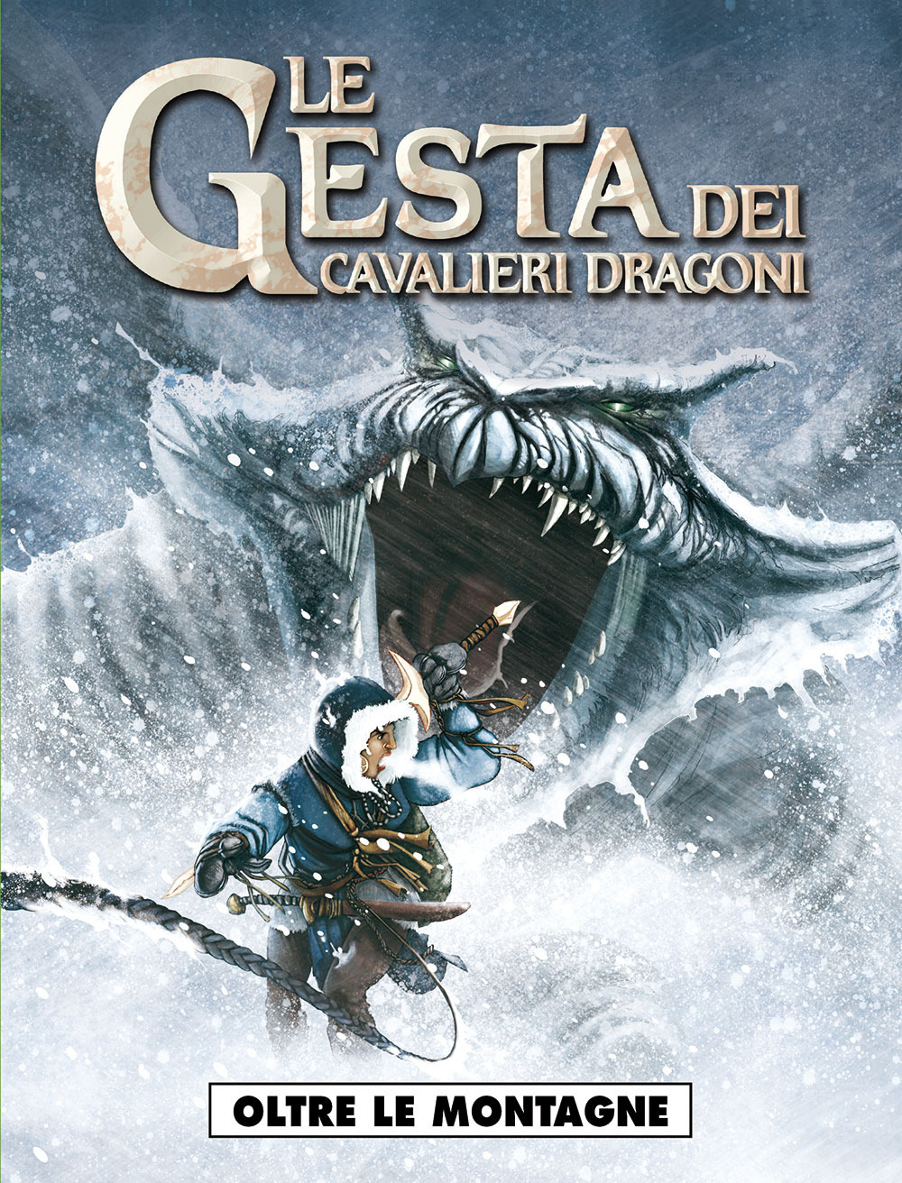 Oltre le montagne. Le gesta dei cavalieri dragoni. Vol. 3