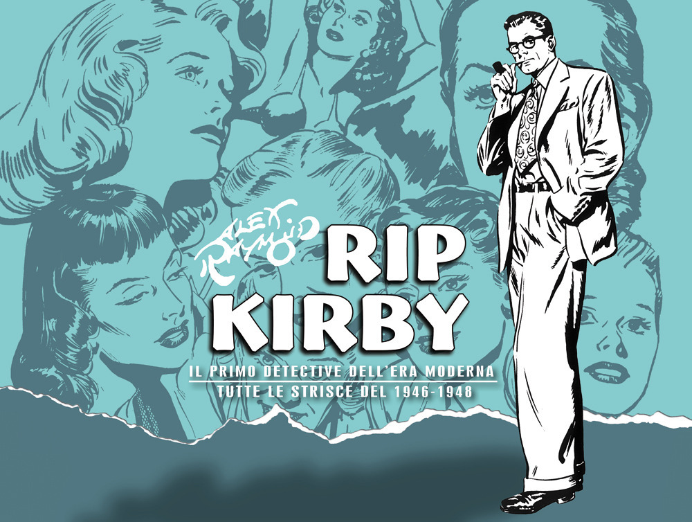 Rip Kirby. Il primo detective dell'era moderna. Strisce giornaliere. Vol. 1: 1946-1948