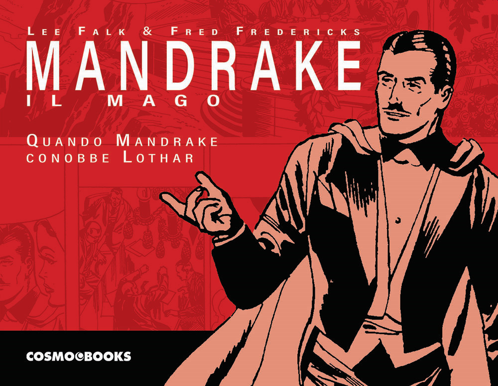 Mandrake il mago. Le tavole domenicali. Vol. 1: Quando Mandrake conobbe Lothar