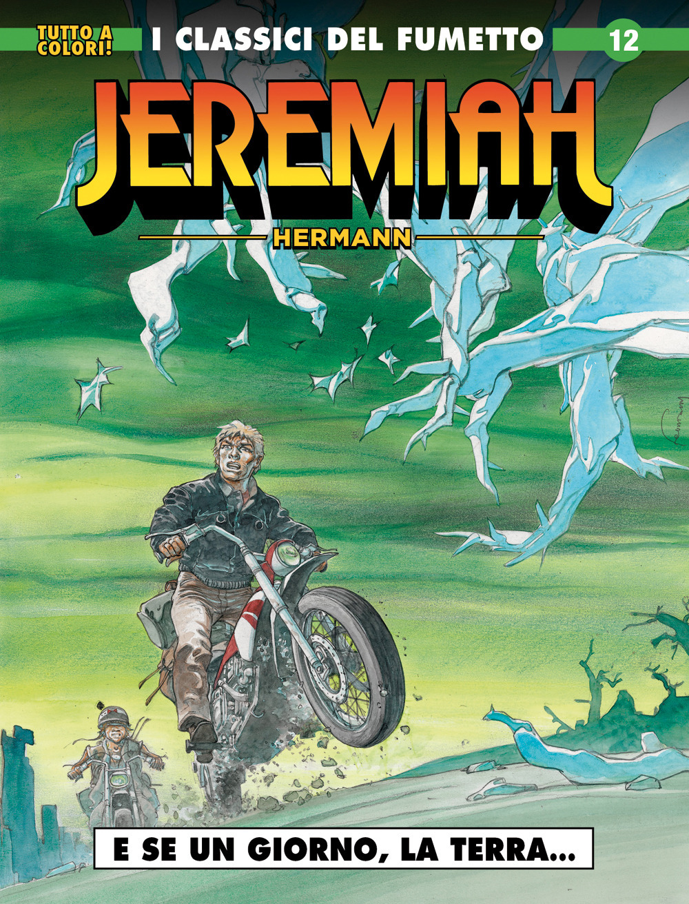 Jeremiah. Vol. 12: E se un giorno, la Terra...