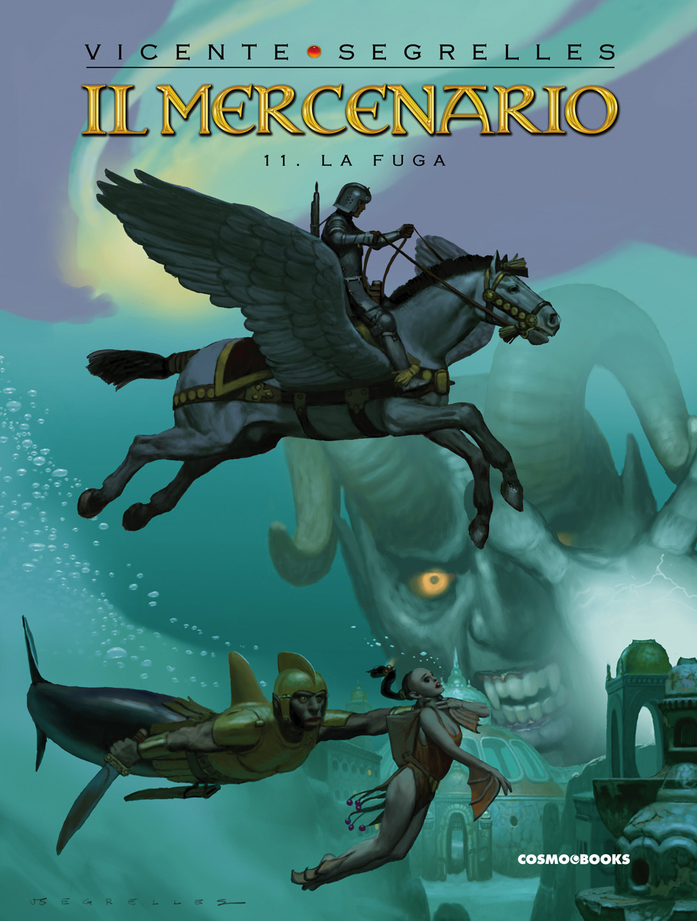 Il mercenario. Vol. 11: La fuga