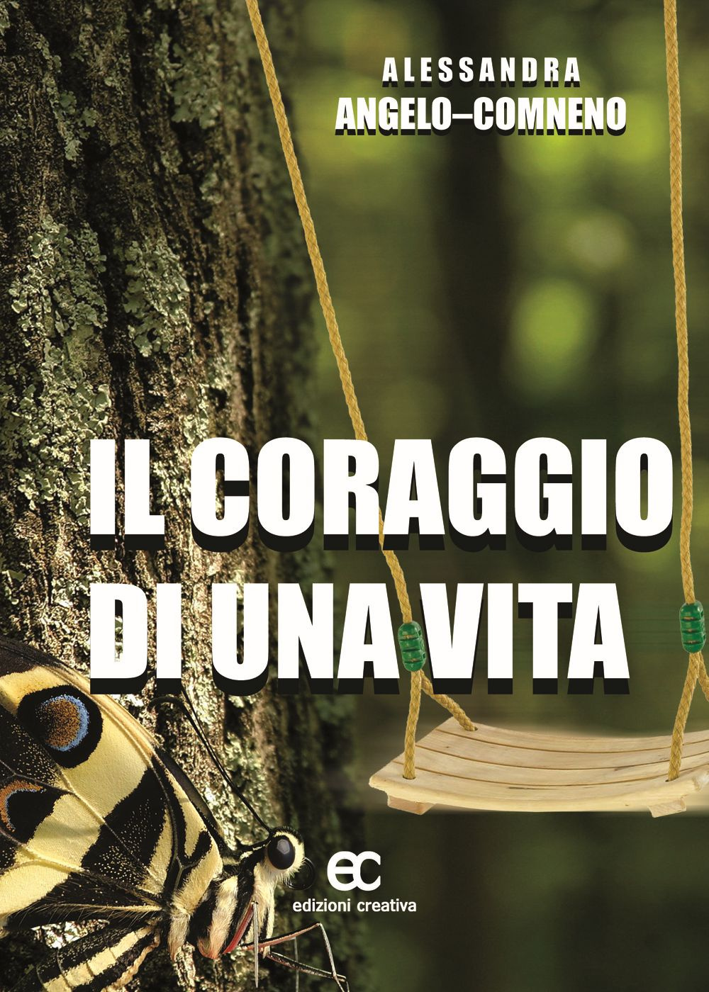 Il coraggio di una vita