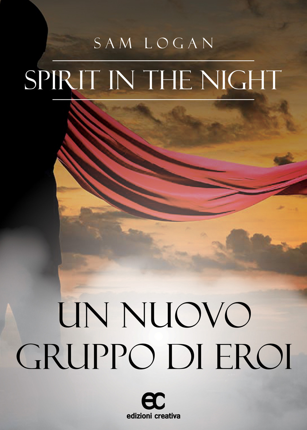 Spirit in the night. Un nuovo gruppo di eroi