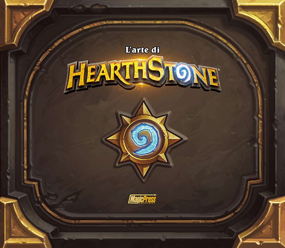 L'arte di HearthStone. Ediz. illustrata