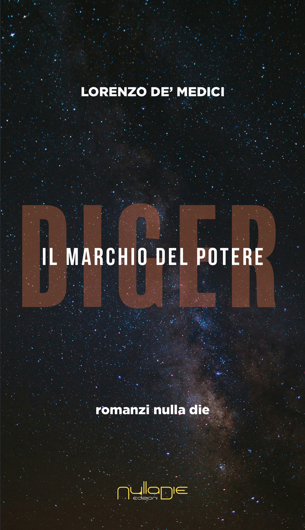 Diger. Il marchio del potere