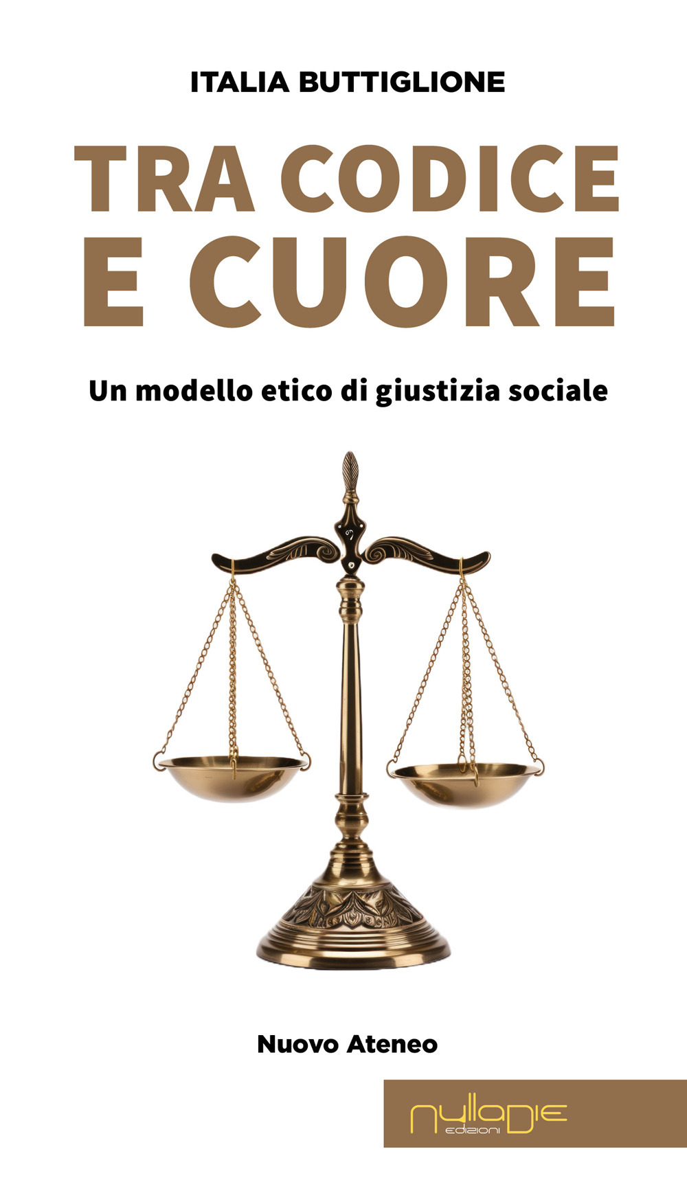 Tra codice e cuore. Un modello etico di giustizia sociale