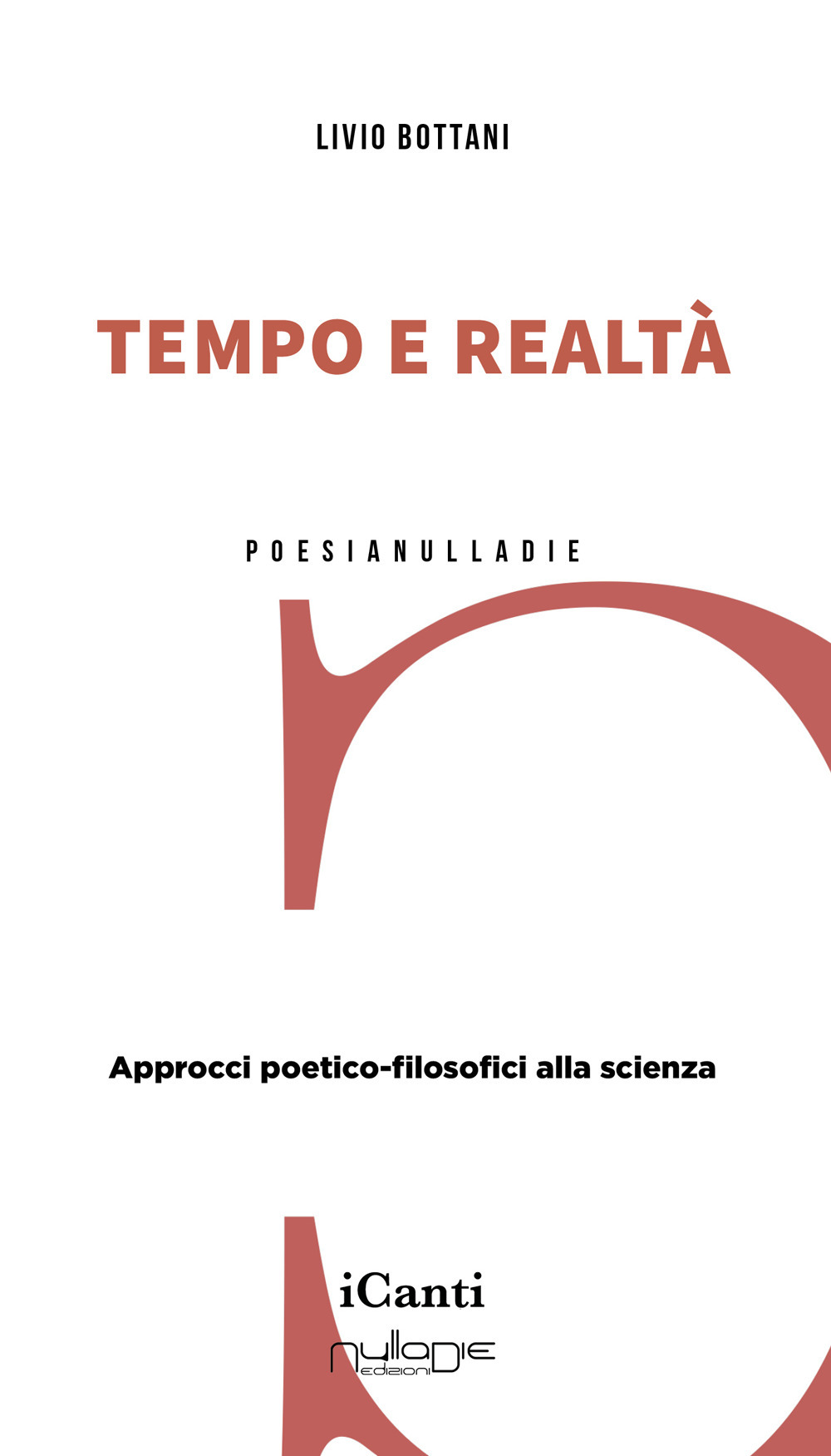 Tempo e realtà. Approcci poetico-filosofici alla scienza