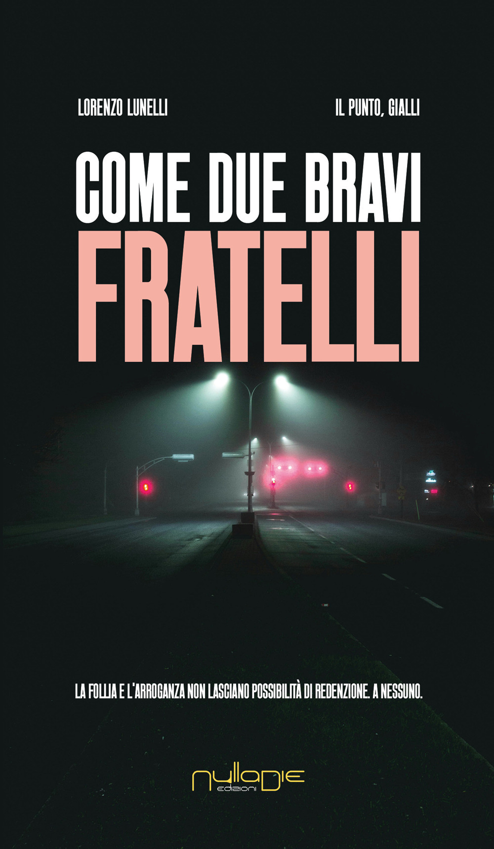 Come due bravi fratelli