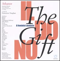 Athanor (2004). Vol. 8: The gift, il dono. A feminist analysis
