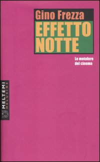 Effetto notte. Le metafore del cinema