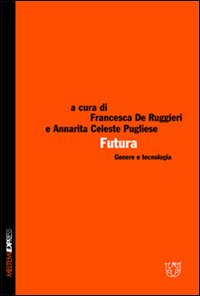 Futura. Genere e tecnologia