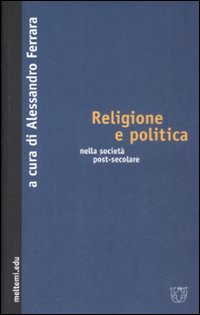 Religione e politica nella società post-secolare