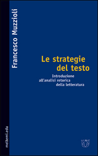 Le strategie del testo. Introduzione all'analisi retorica della letteraturanto