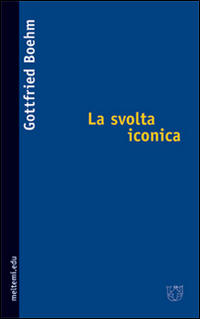 La svolta iconica. Ediz. illustrata