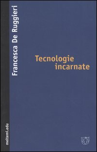 Tecnologie incarnate