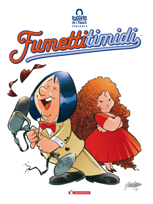 Ruggero de i Timidi presenta: Fumetti timidi. Ediz. variant