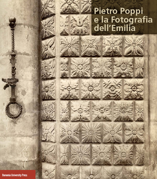 Pietro Poppi e la fotografia dell'Emilia