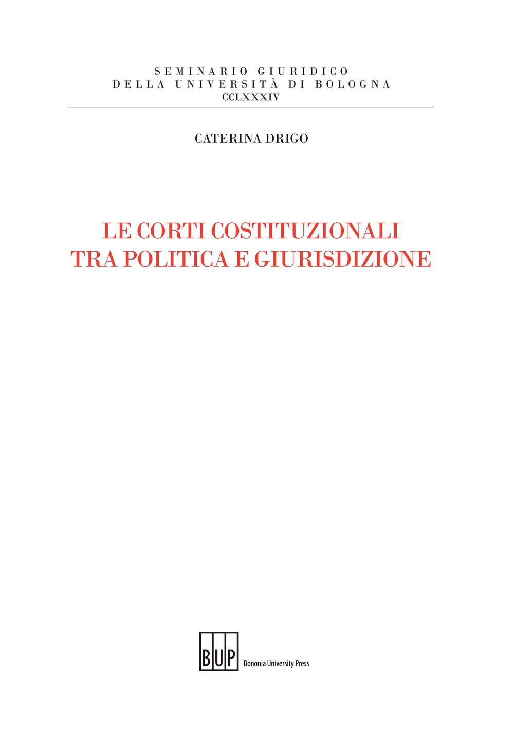 Le Corti costituzionali tra politica e giurisdizione