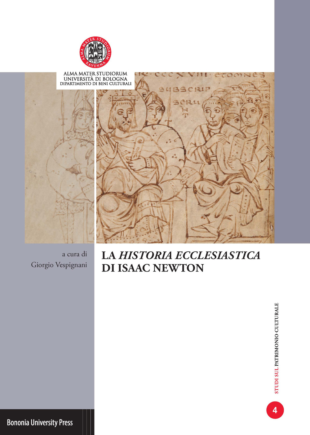 La «Historia ecclesiastica» di Isaac Newton. Atti della Giornata di studi (Ravenna, 28 di aprile 2015)