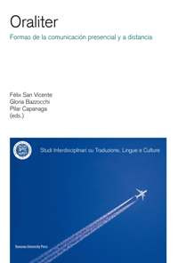 Oraliter. Formas de la comunicación presencial y a distancia
