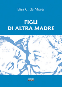 Figli di altra madre