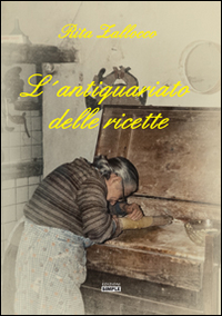 L'antiquariato delle ricette