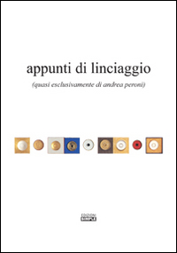 Appunti di linciaggio (quasi esclusivamente di Andrea Peroni)