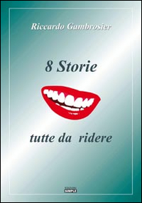 8 storie tutte da ridere