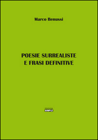 Poesie surrealiste e frasi definitive