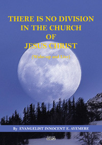 There is no division in the Church of Jesus Christ (wake-up and live)