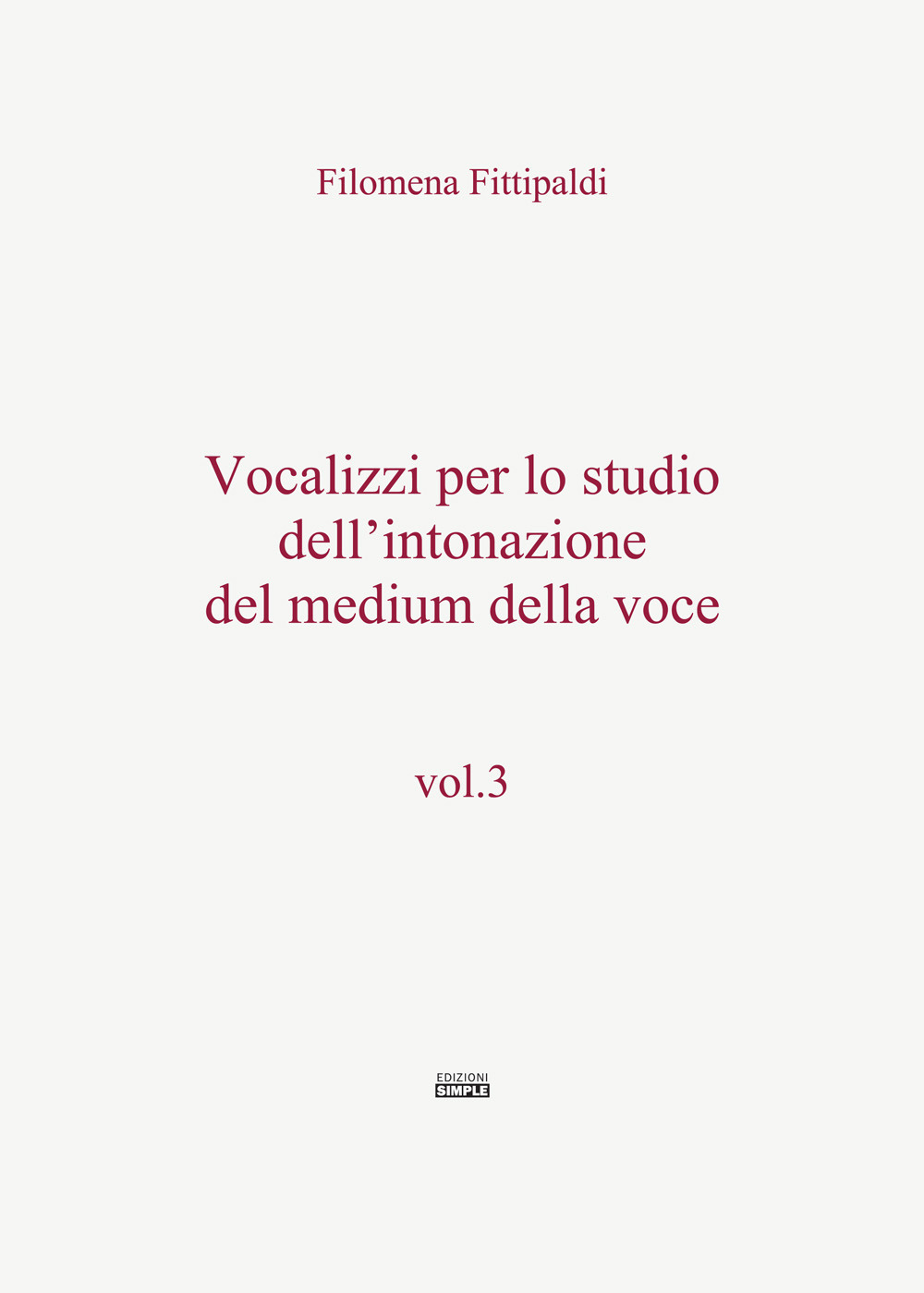 Vocalizzi per lo studio dell'intonazione del medium della voce. Vol. 3