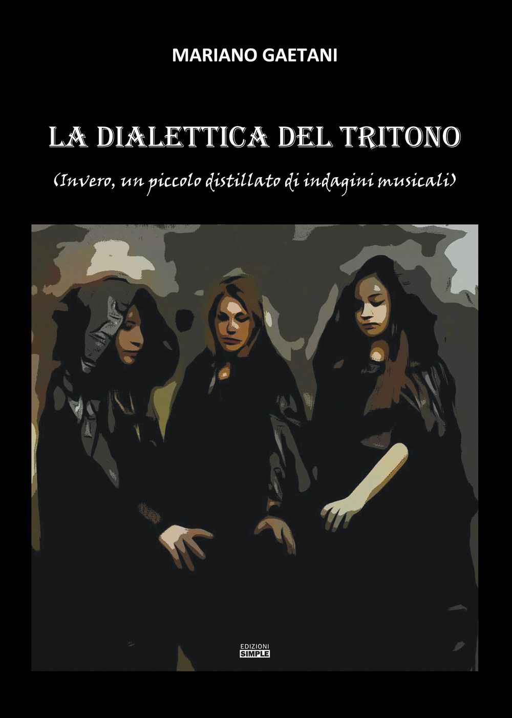 La dialettica del tritono (Invero, un piccolo distillato di indagini musicali)