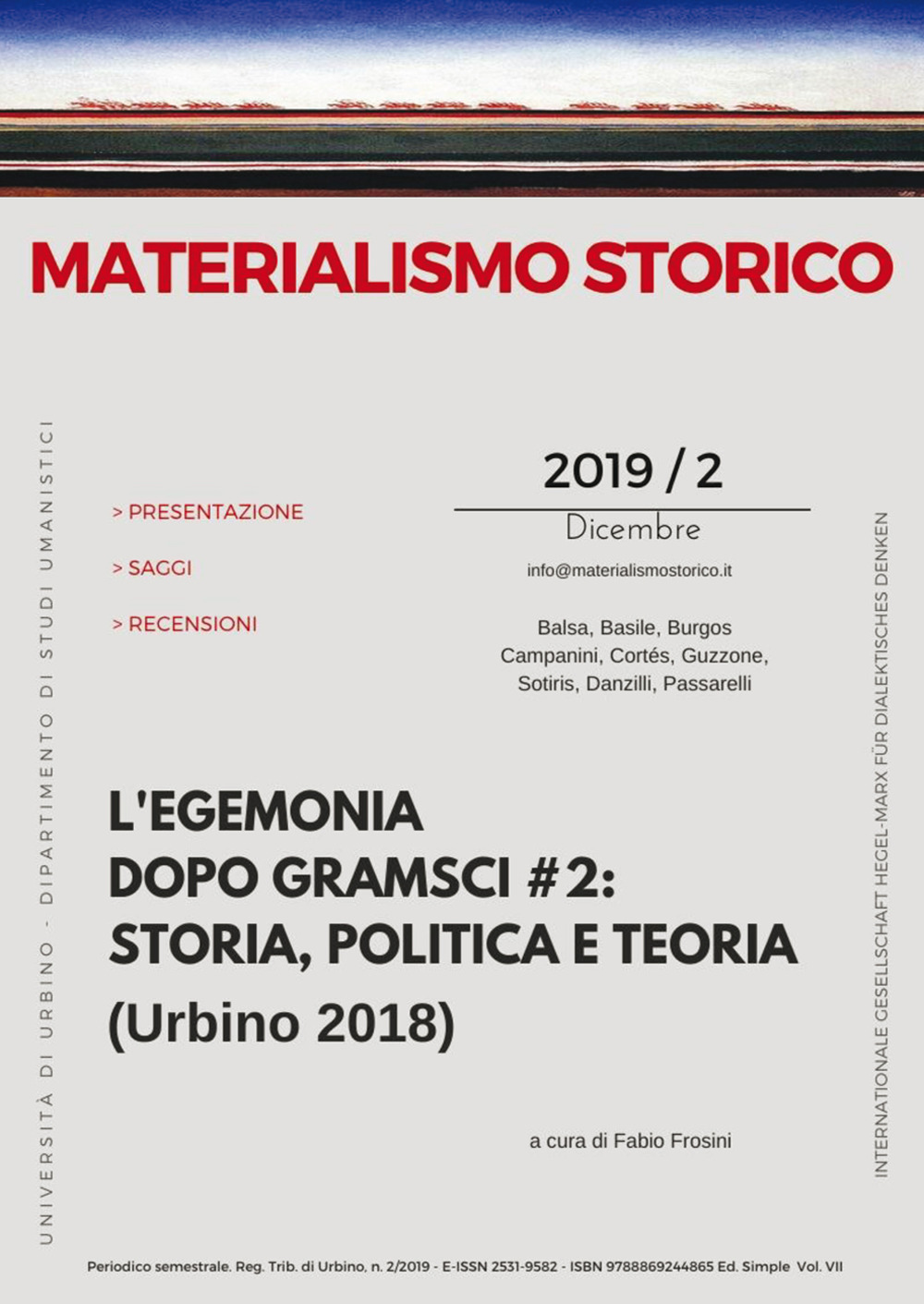 Materialismo storico. Rivista di filosofia, storia e scienze umane (2019). Vol. 2: L' egemonia dopo Gramsci # 2: storia, politica e teoria (Urbino 2018)