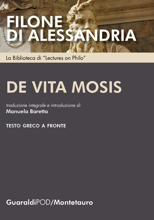 De vita Mosis. Testo greco a fronte. Ediz. multilingue