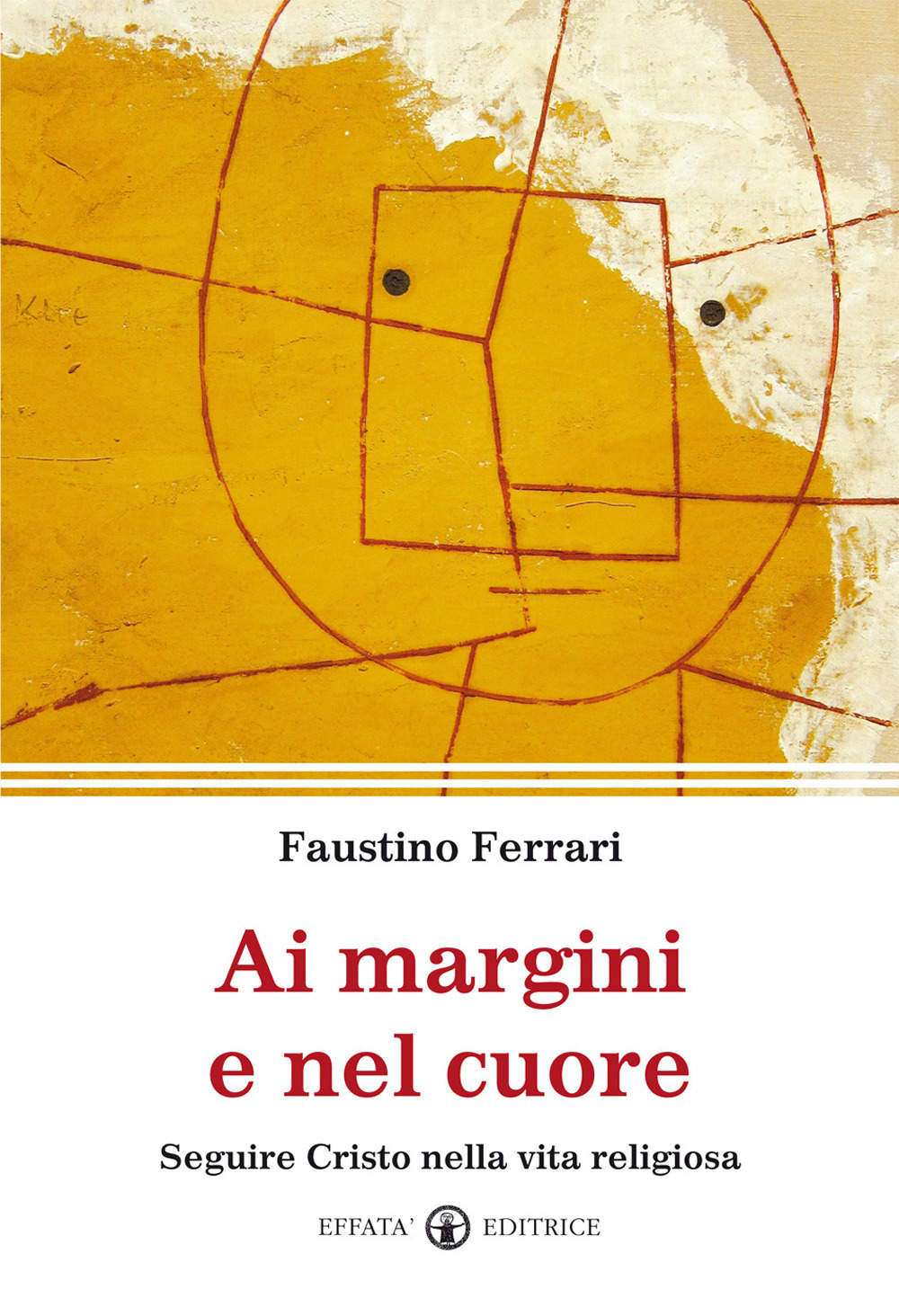 Ai margini e nel cuore. Seguire Cristo nella vita religiosa