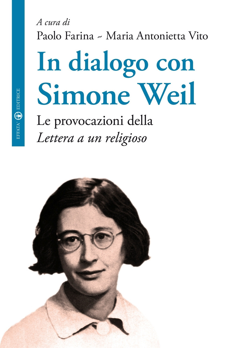 In dialogo con Simone Weil. Le provocazioni della «Lettera a un religioso»