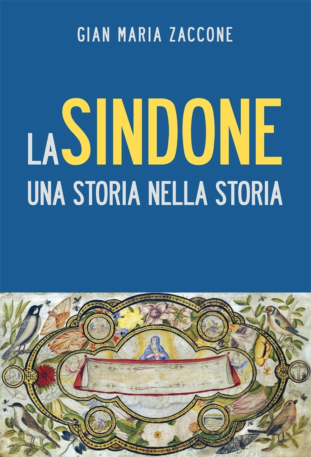 La Sindone. Una storia nella storia