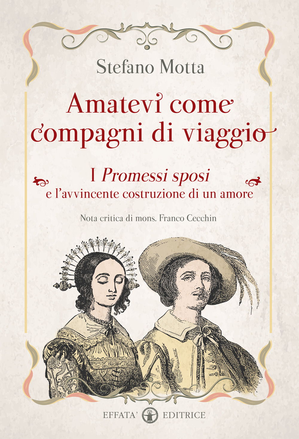 Amatevi come compagni di viaggio. I Promessi sposi e l'avvincente costruzione di un amore